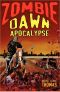 [Zombie Dawn 03] • Zombie Dawn Apocalypse